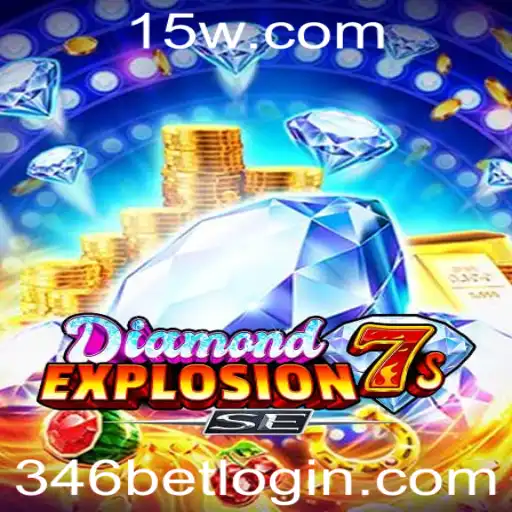 Explorando o Fascinante Mundo de DiamondExplosion7sSE: Regras e Estratégias para 346 Bet